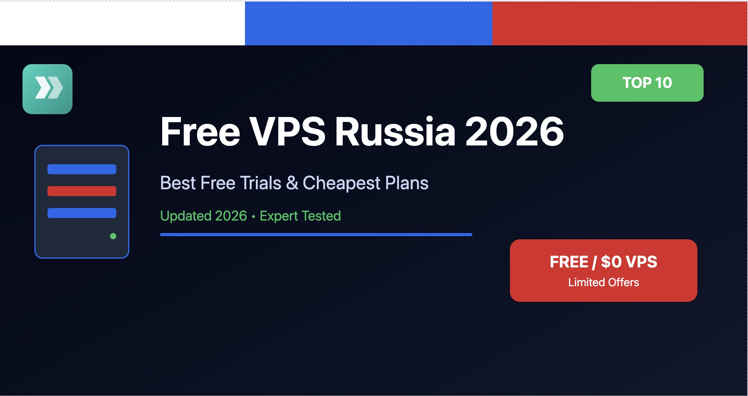 Free VPS Russia 2026 — Best Free Trials &amp; Cheapest Plans
